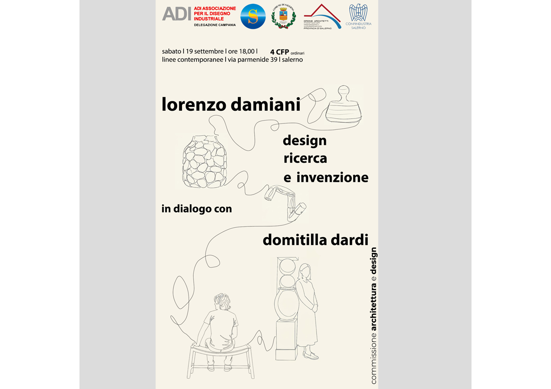 LORENZO DAMIANI: DESIGN RICERCA E INVENZIONE IN DIALOGO CON DOMITILLA DARDI