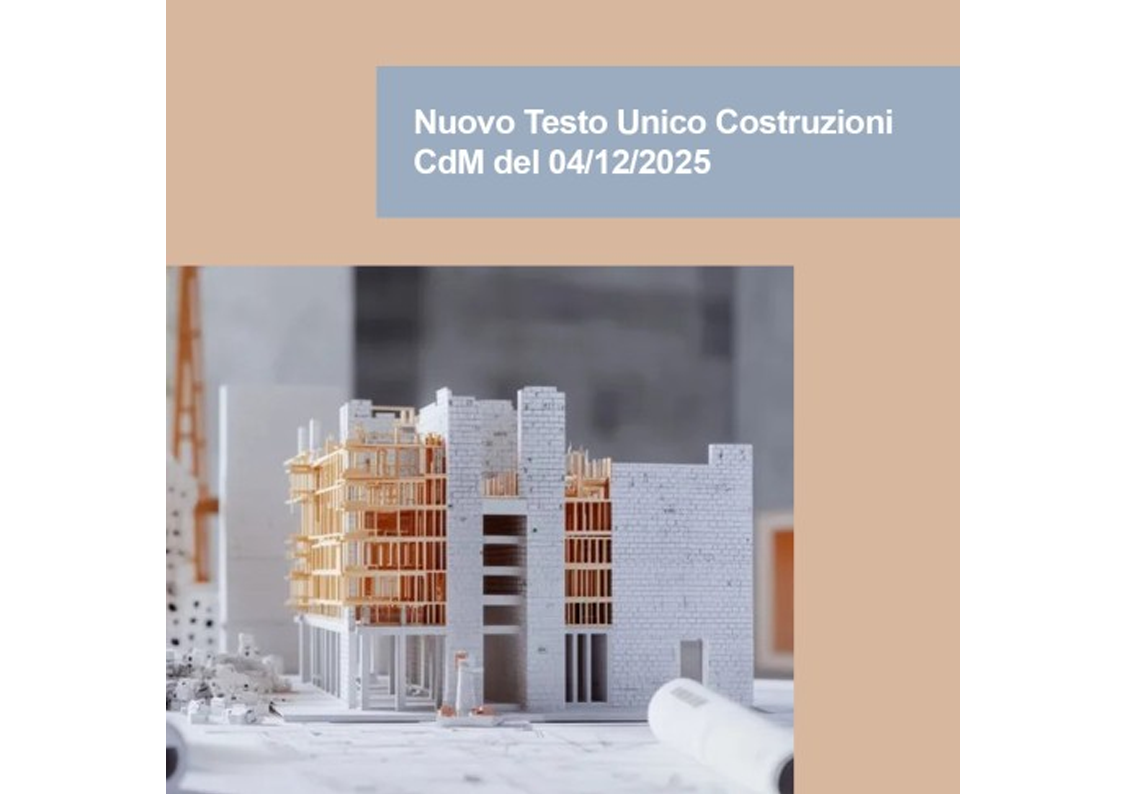 Nuovo Testo Unico Costruzioni - CdM del 04/12/2025