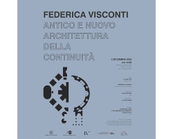 FEDERICA VISCONTI ANTICO E NUOVO ARCHITETTURA DELLA CONTINUITÀ