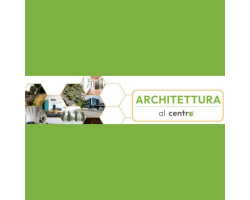  Progetto “ARCHITETTURA al centro” 