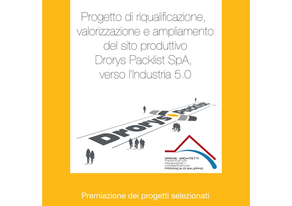 Progetto di riqualificazione, valorizzazione e ampliamento del sito produttivo Drorys- premiazione