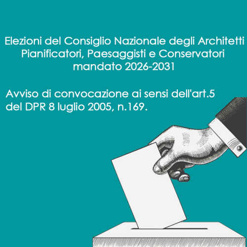 Elezioni del Consiglio Nazionale degli Architetti, Pianificatori, Paesaggisti e Conservatori mandato 2026-2031.
