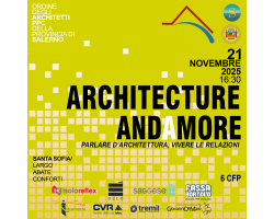 ARCHITECTURE AND MORE. Parlare d’architettura, vivere le relazioni