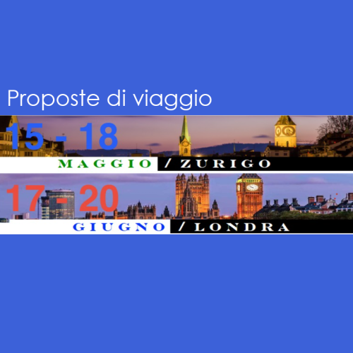 Commissione Cultura- Proposte viaggio a Zurigo e a Londra